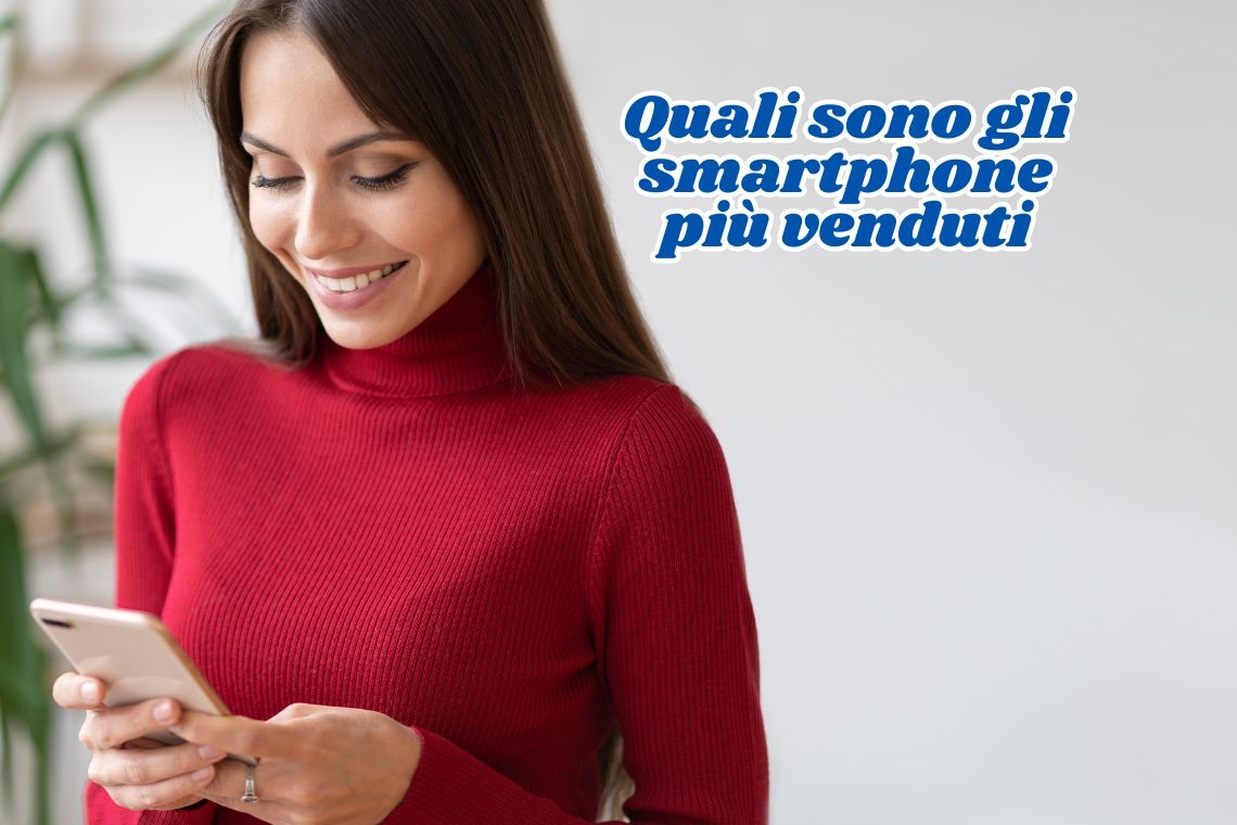 I 10 Smartphone più Commercializzati in Italia